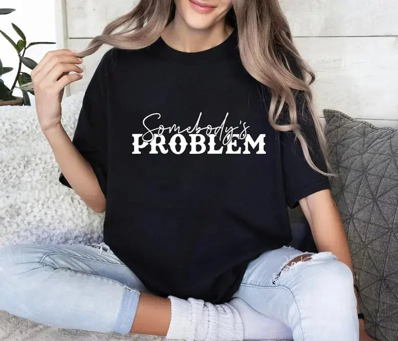 Matching Couple T-shirt Somebody Problem - Valentine Day's Gift Menswear Unisex Decoration Jet Print Sweatshirts Tops Yarn Black Casual