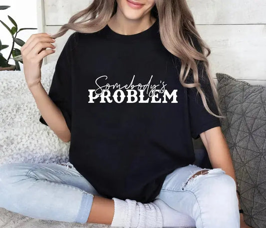 Matching Couple T-shirt Somebody Problem - Valentine Day's Gift Menswear Unisex Decoration Jet Print Sweatshirts Tops Yarn Black Casual